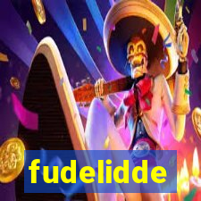 fudelidde