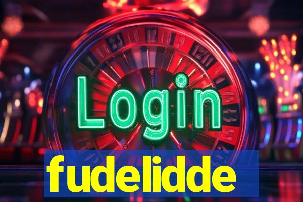 fudelidde