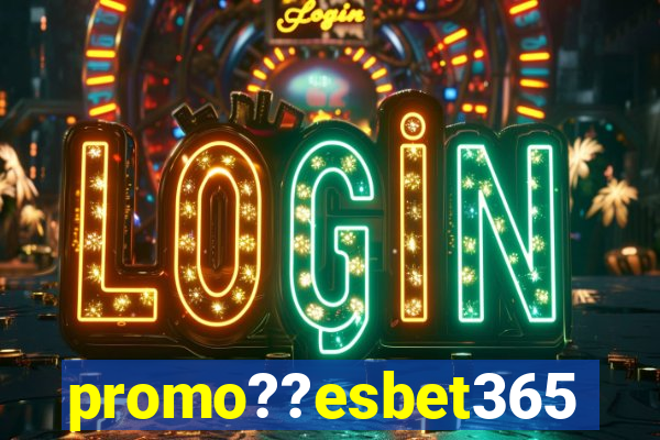 promo??esbet365