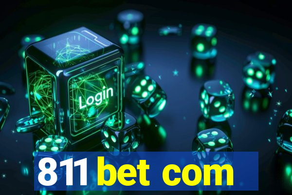 811 bet com