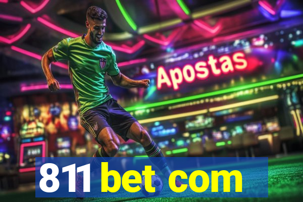 811 bet com