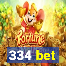 334 bet