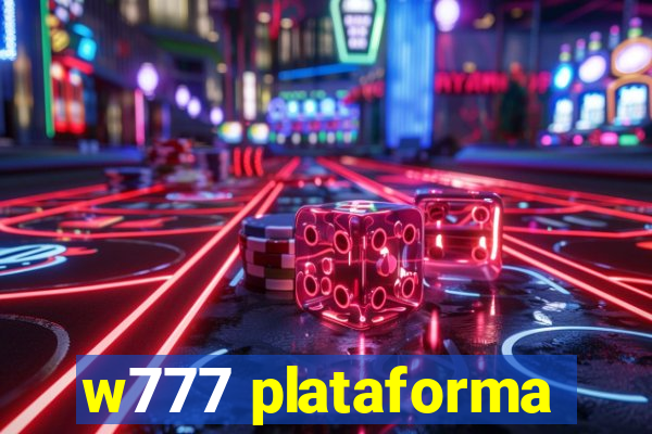 w777 plataforma