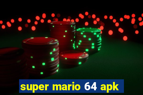 super mario 64 apk