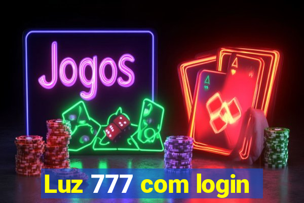 Luz 777 com login