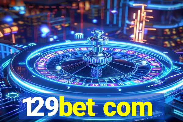 129bet com