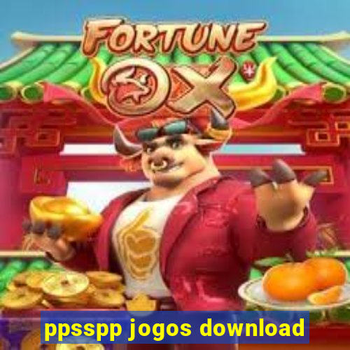 ppsspp jogos download