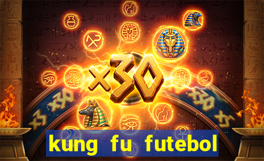 kung fu futebol clube dublado download utorrent