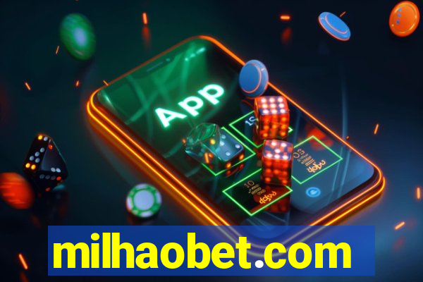 milhaobet.com