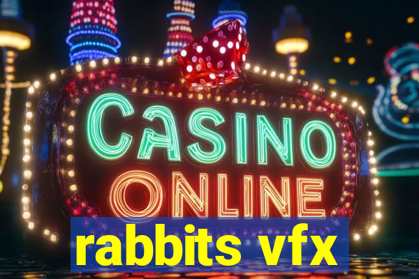 rabbits vfx