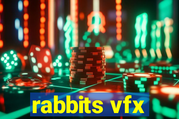 rabbits vfx