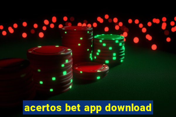 acertos bet app download