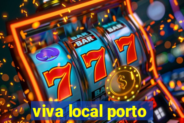 viva local porto