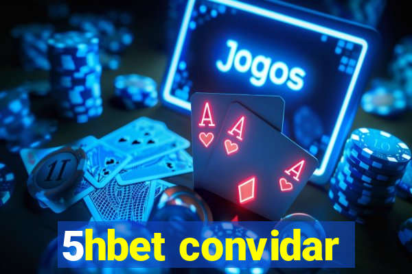 5hbet convidar