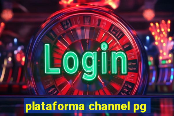 plataforma channel pg