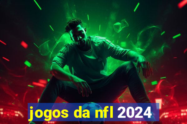 jogos da nfl 2024