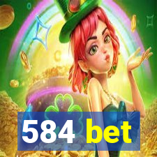 584 bet