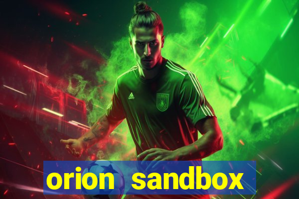 orion sandbox enhanced jogos 360