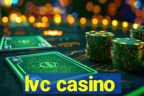 lvc casino