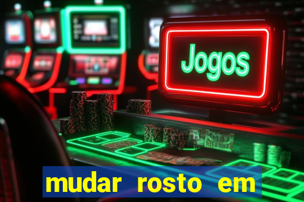 mudar rosto em fotos online