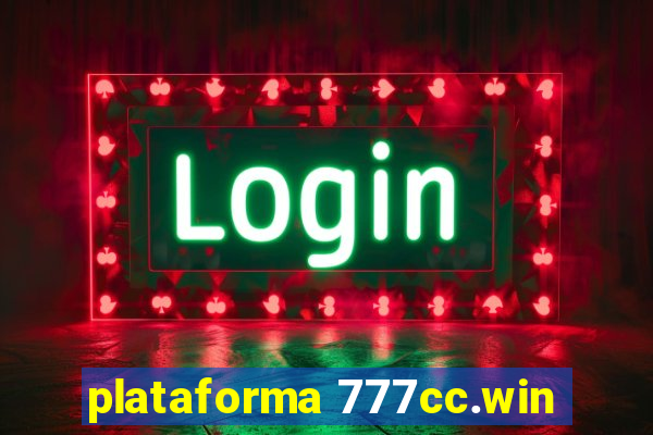 plataforma 777cc.win