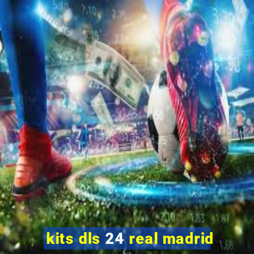 kits dls 24 real madrid