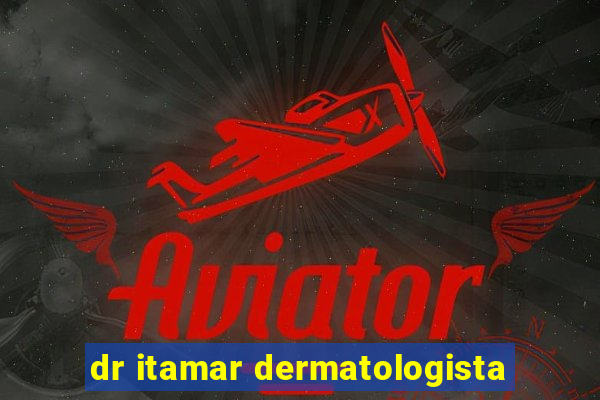 dr itamar dermatologista