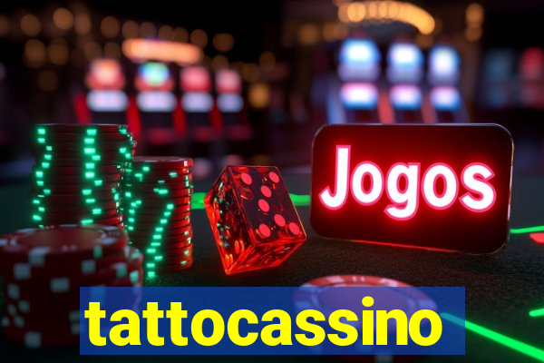 tattocassino