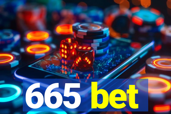 665 bet