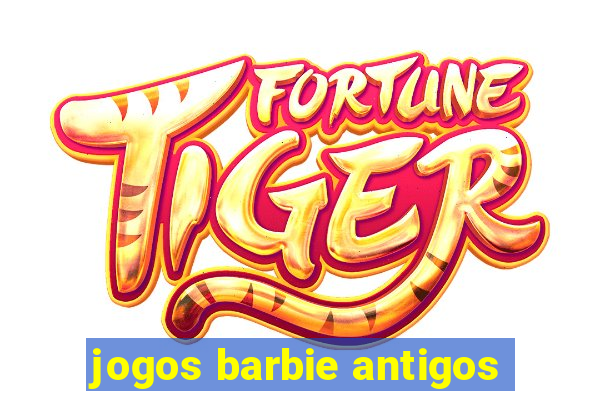 jogos barbie antigos