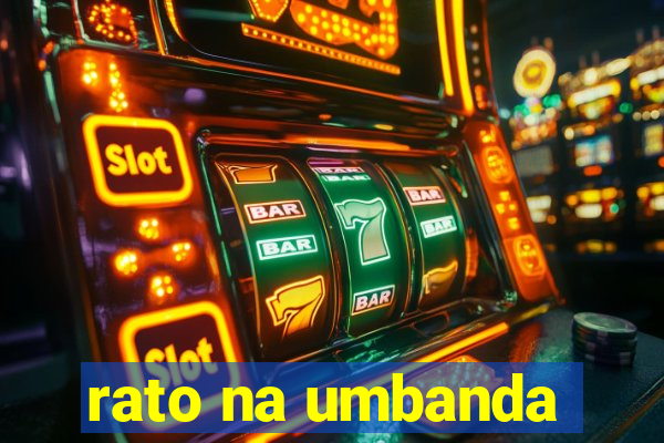 rato na umbanda