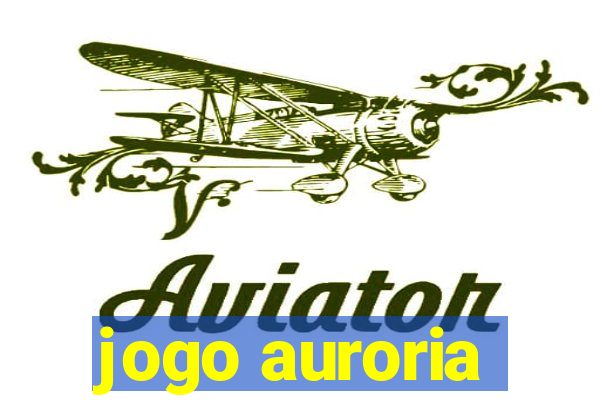 jogo auroria