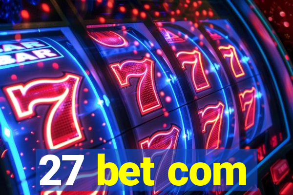 27 bet com