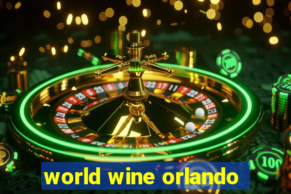 world wine orlando