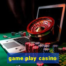 game play casino