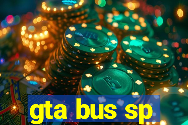 gta bus sp