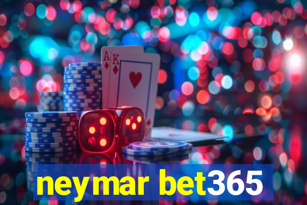 neymar bet365