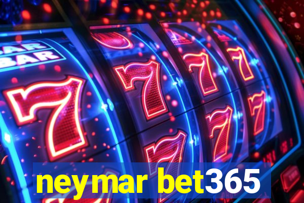 neymar bet365