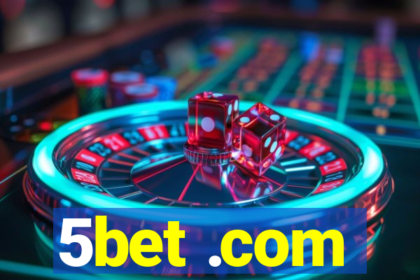 5bet .com