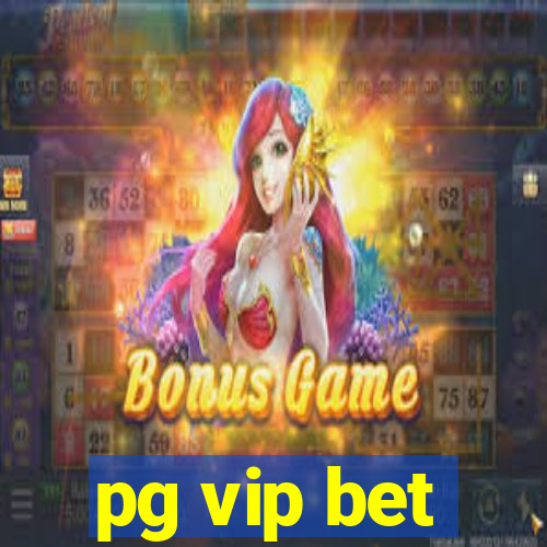 pg vip bet