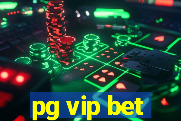 pg vip bet