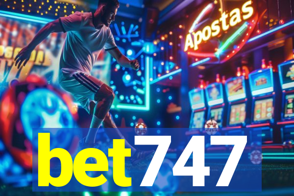 bet747