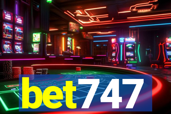 bet747