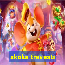 skoka travesti