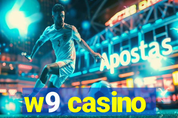 w9 casino