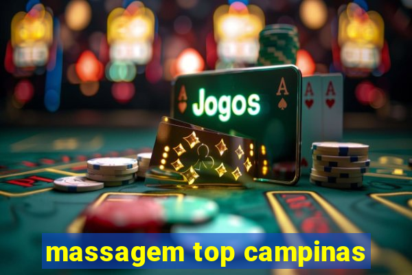 massagem top campinas