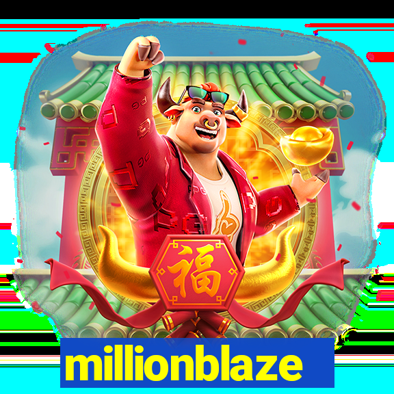 millionblaze