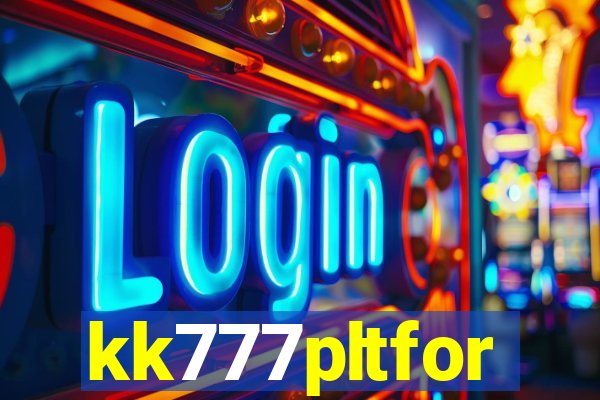 kk777pltfor