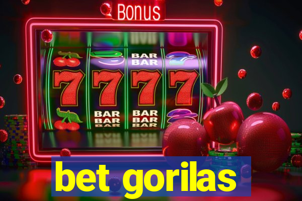 bet gorilas