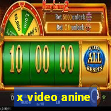 x video anine